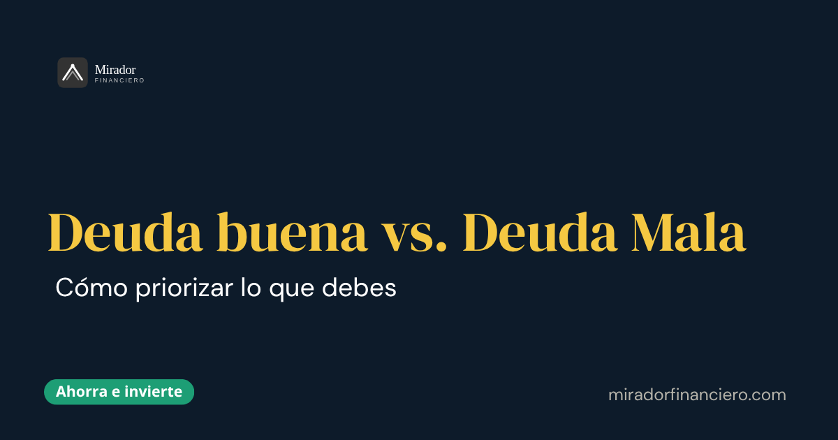 Deuda buena vs deuda mala